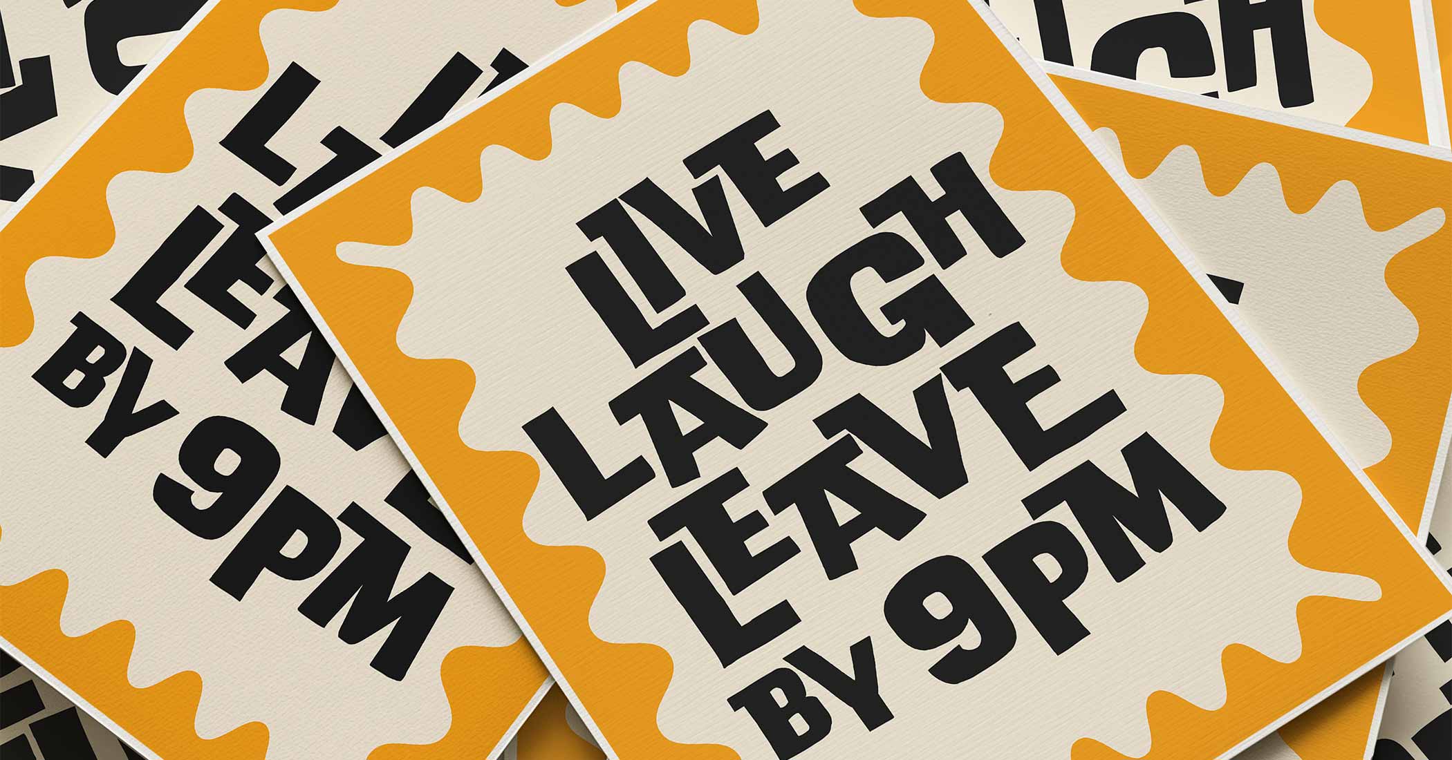 Retro typography wall art print with the phrase 'Live Laugh Leave by 9PM' in bold black letters on a cream background with orange accents, fun and modern printable decor for home or office.