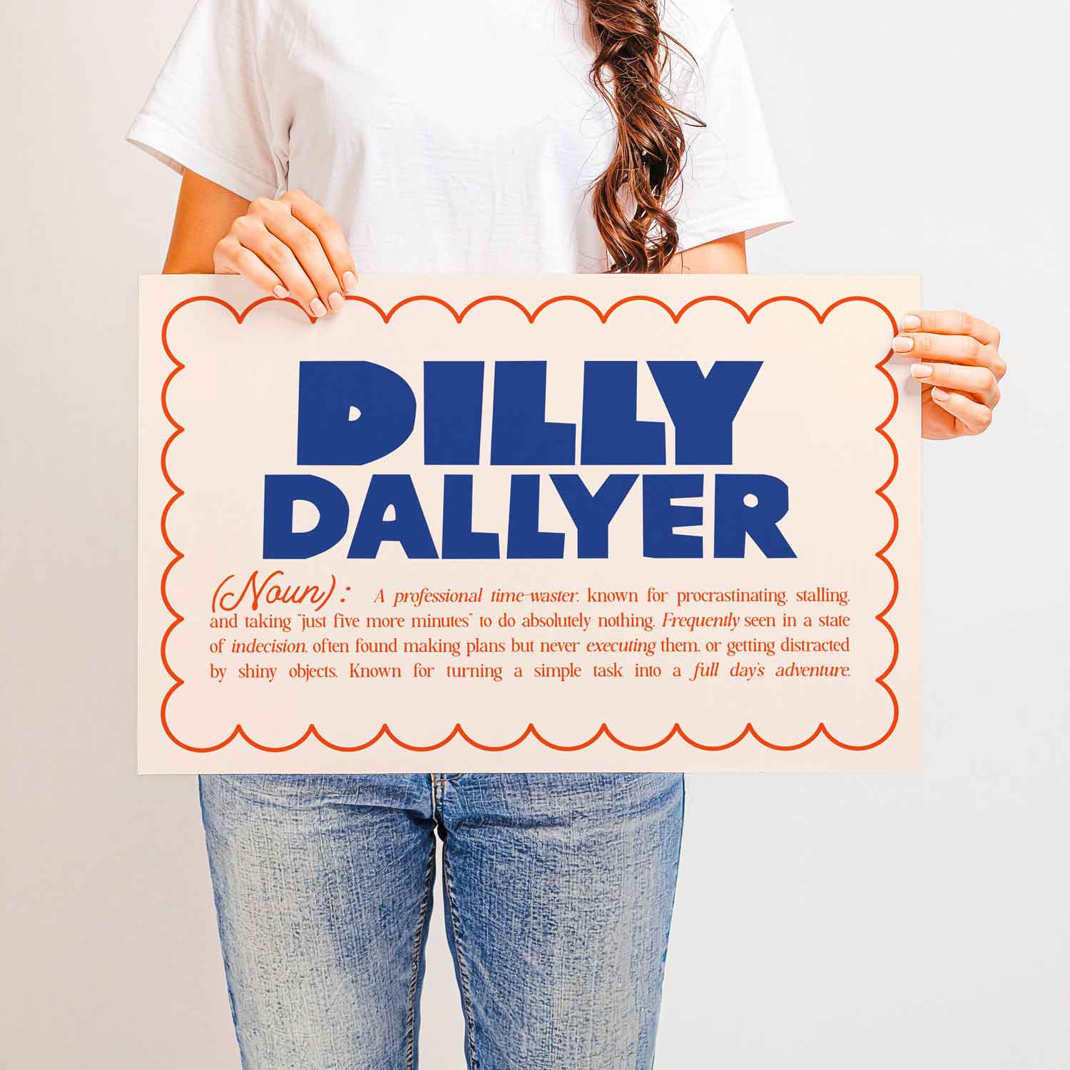 Funny “Dilly Dallyer” definition wall art in clean typography—quirky print perfect for procrastinators, home offices, or dorm room humor.