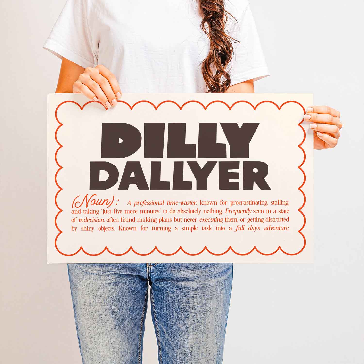 Funny “Dilly Dallyer” definition wall art in clean typography—quirky print perfect for procrastinators, home offices, or dorm room humor.