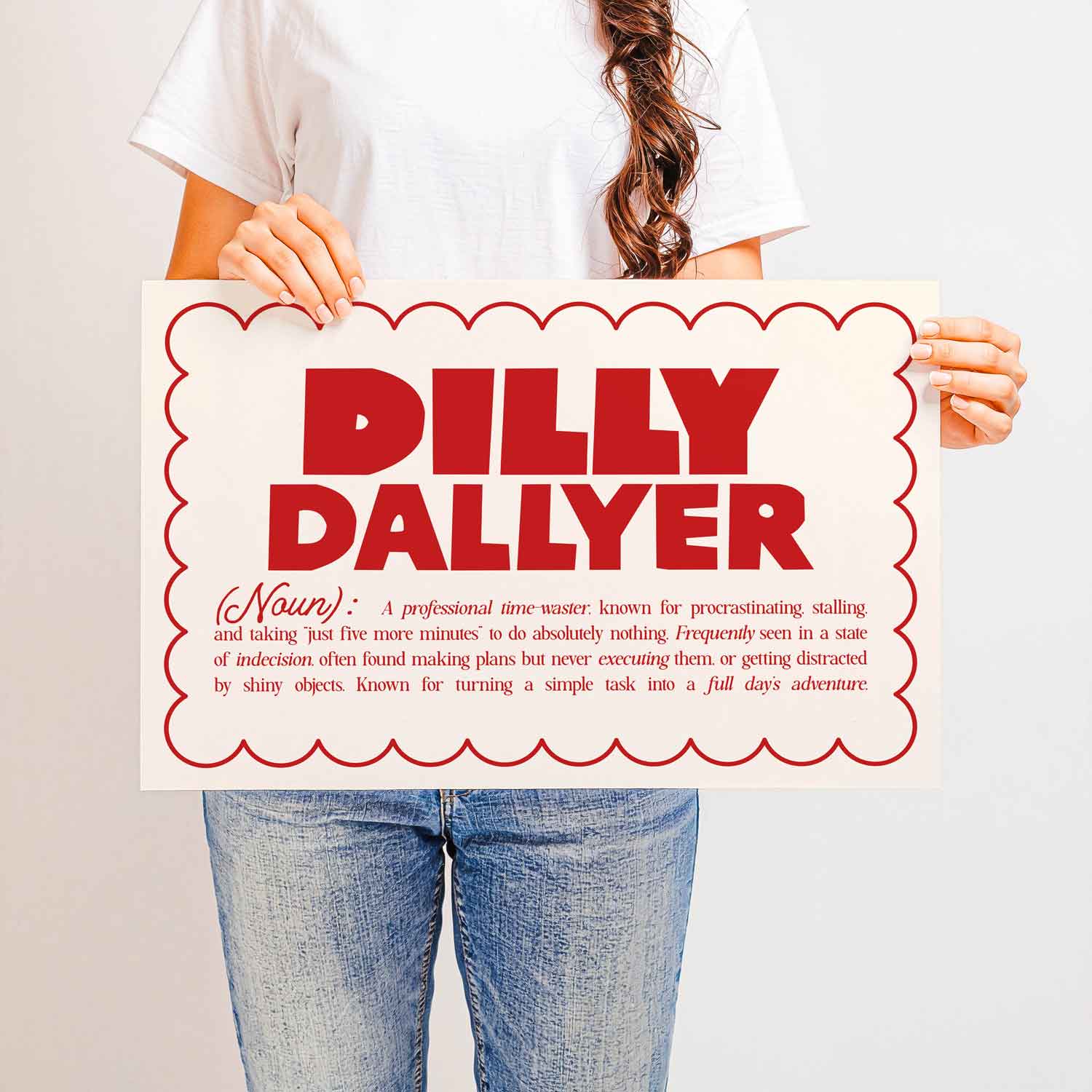 Funny “Dilly Dallyer” definition wall art in clean typography—quirky print perfect for procrastinators, home offices, or dorm room humor.