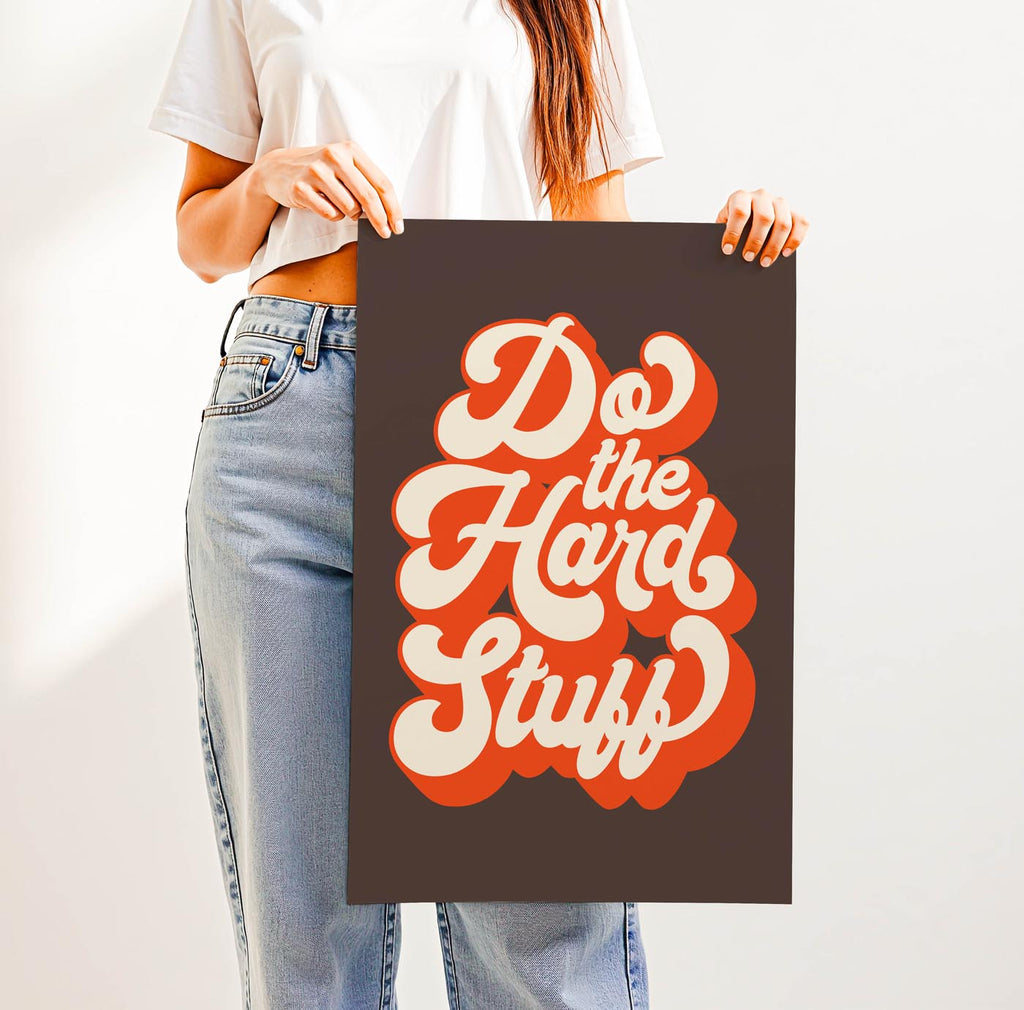 Retro “Do the Hard Stuff” motivational wall art in bold 70s typography, perfect for classrooms, offices, or study spaces to inspire grit and resilience.