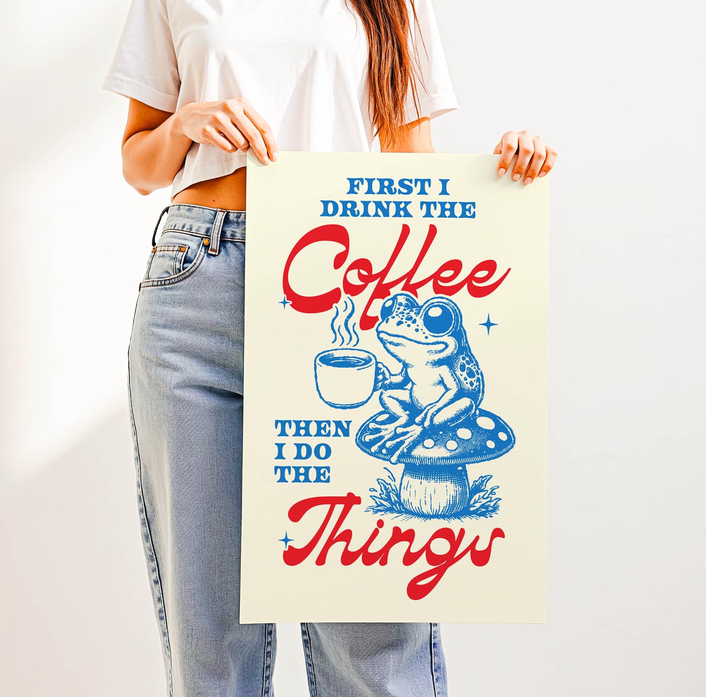 Whimsical “First I Drink the Coffee Then I Do the Things” print featuring a cute frog with a coffee cup sitting on a toadstool—perfect cozy cottagecore wall art for coffee lovers.