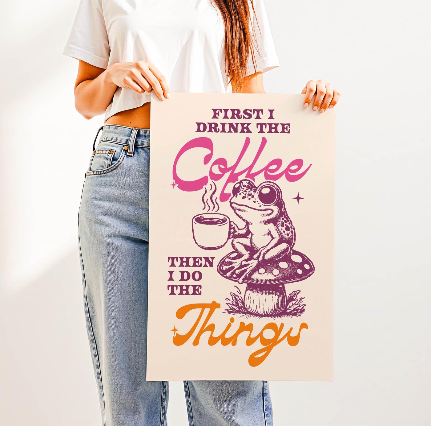 Whimsical “First I Drink the Coffee Then I Do the Things” print featuring a cute frog with a coffee cup sitting on a toadstool—perfect cozy cottagecore wall art for coffee lovers.