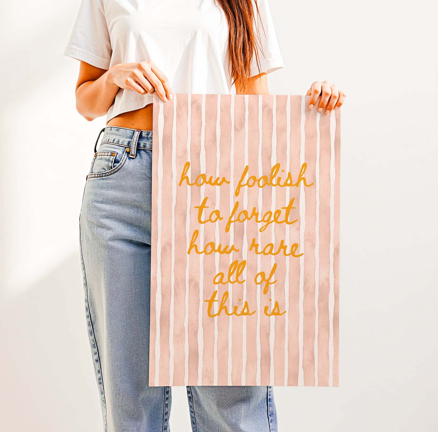 How Foolish to Forget How Rare All of This Is — Printable Wall Art