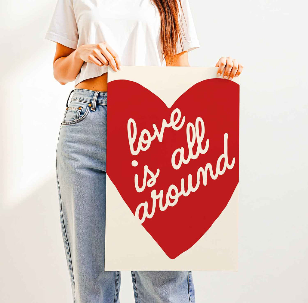 Love Is All Around — Printable Wall Art