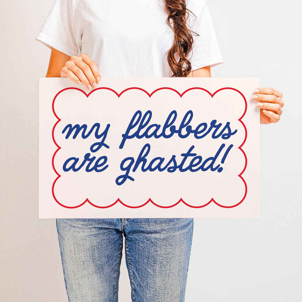Playful “My Flabbers Are Ghasted” retro-style typography print—funny wall art that adds humor and personality to any space.