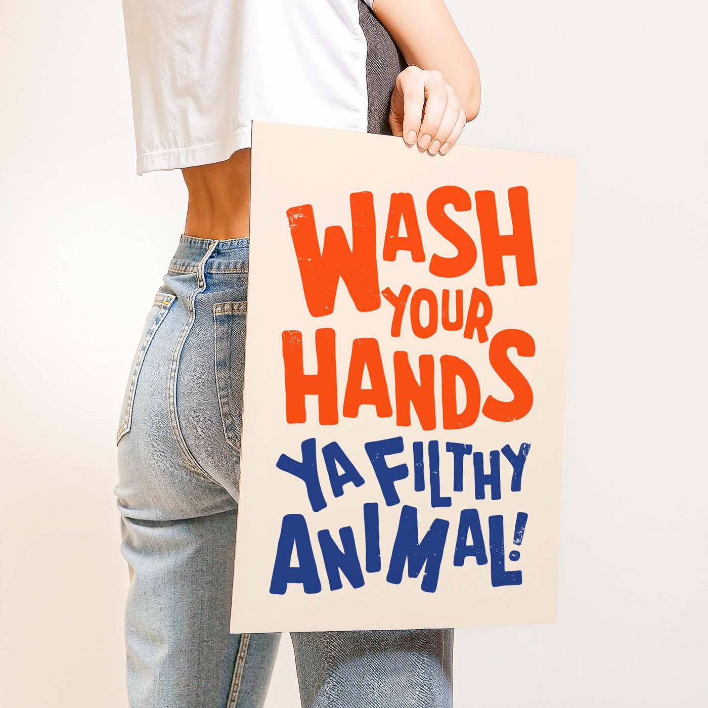 Wash Your Hands Ya Filthy Animal — Printable Wall Art