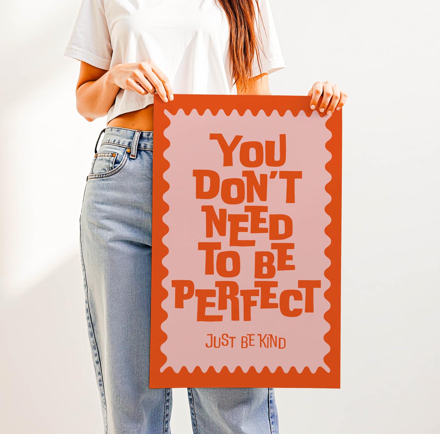 You Don't Need to be Perfect, Just Be Kind — Printable Wall Art
