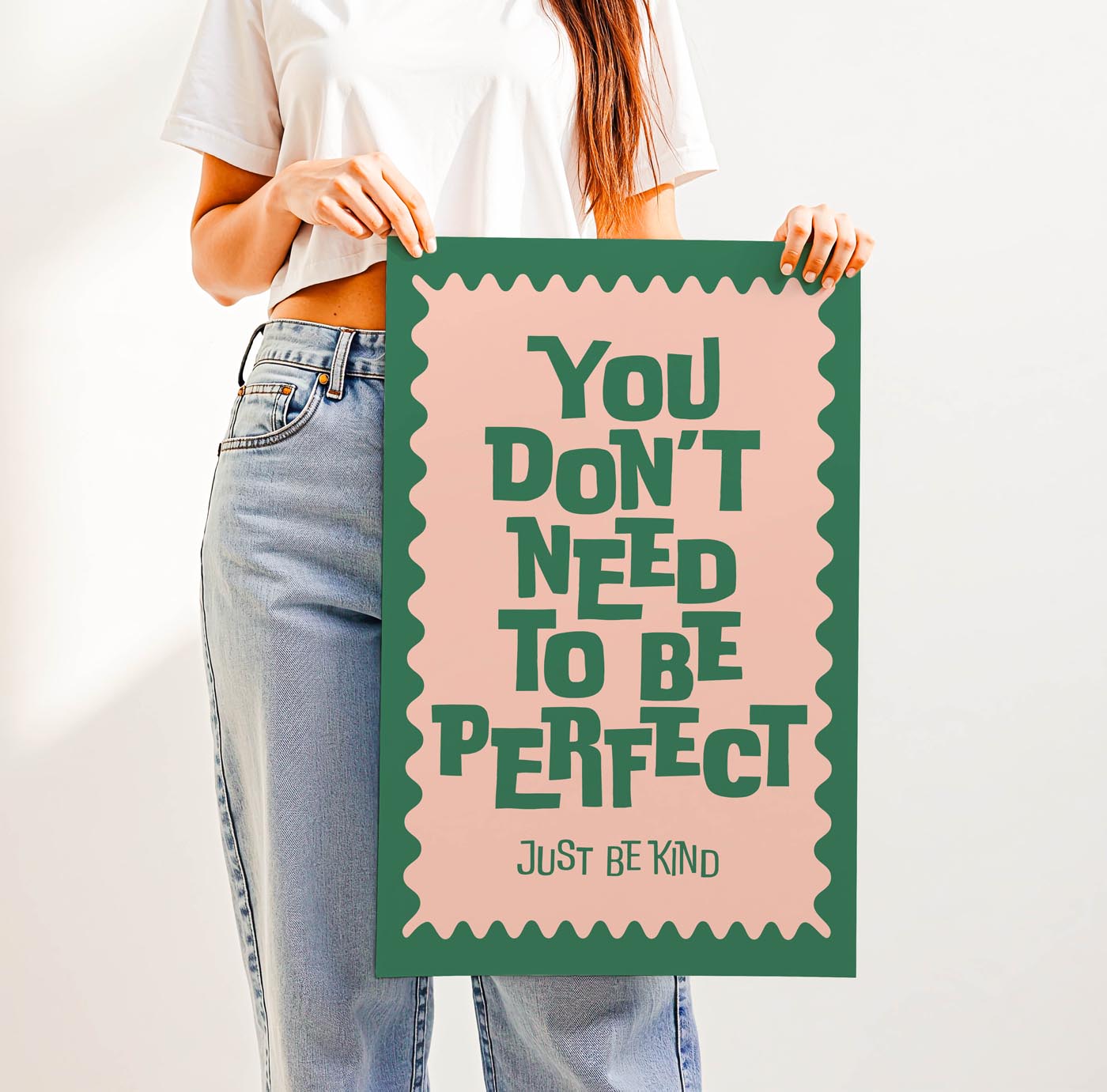 You Don't Need to be Perfect, Just Be Kind — Printable Wall Art