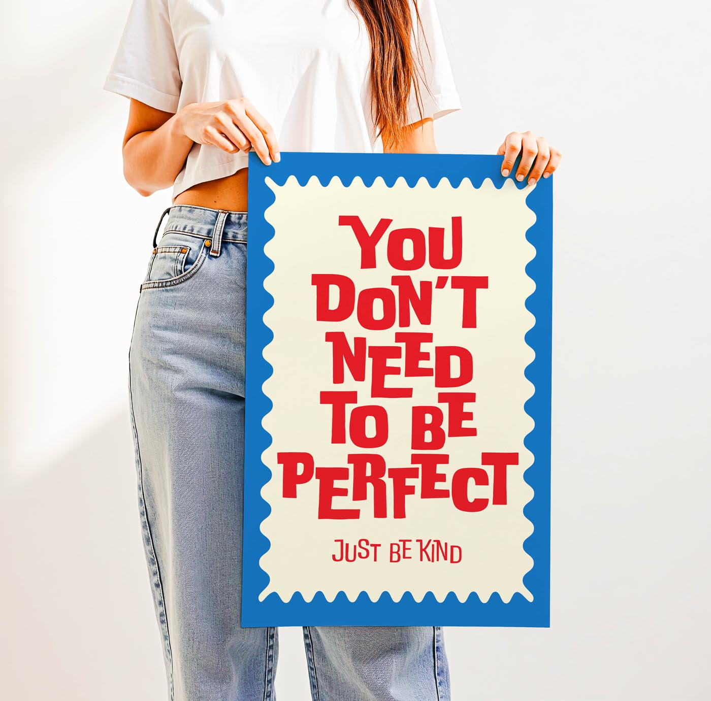 You Don't Need to be Perfect, Just Be Kind — Printable Wall Art